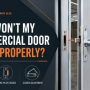 Why Won’t My Commercial Door Latch Properly?